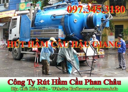 Hút hầm cầu Hậu Giang Phan Châu có đảm bảo uy tín không ?