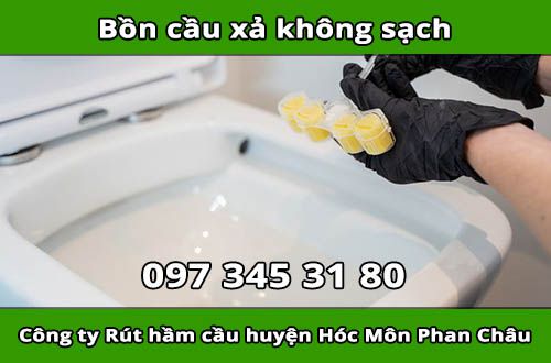 Bồn cầu xả không sạch tại công ty Phan Châu xử lý quy trình Bồn cầu xả không sạch tại công ty Phan Châu xử lý quy trình