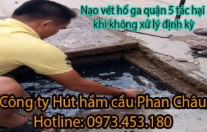 Nạo vét hố ga quận 5 nếu không xử lý theo định kỳ có những tác hại gì ?