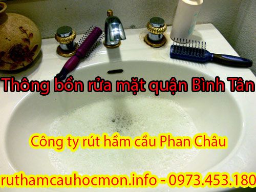 Thông bồn rửa mặt quận Bình Tân Phan Châu chất lượng