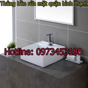 Thông bồn rửa mặt quận Bình Thạnh giá rẻ, uy tín BH 5 năm