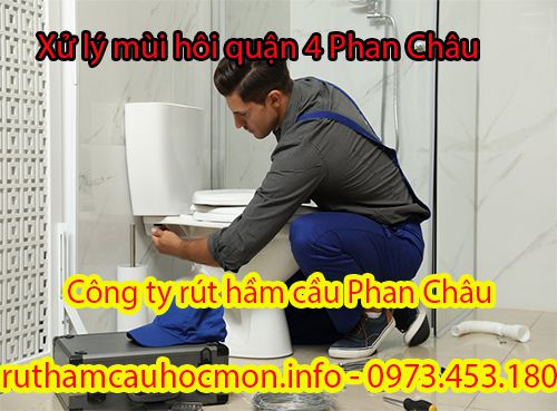 Xử lý mùi hôi quận 4 nhà vệ sinh Phan Châu tại nhà 0đ