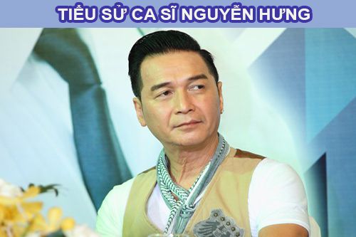 Ca sĩ Nguyễn Hưng là ai?