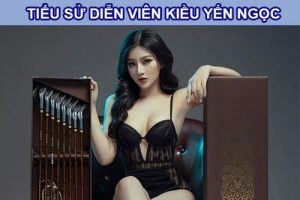 Diễn viên Kiều Yến Ngọc có sự nghiệp thế nào?
