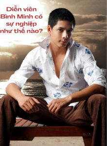 Diễn viên Bình Minh có sự nghiệp như thế nào?